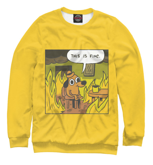 Женский свитшот с изображением This is fine (dog) цвета Белый