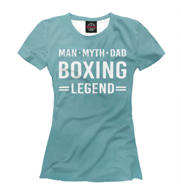 Футболка для девочек с изображением Man Myth Legend Dad Boxing цвета Белый