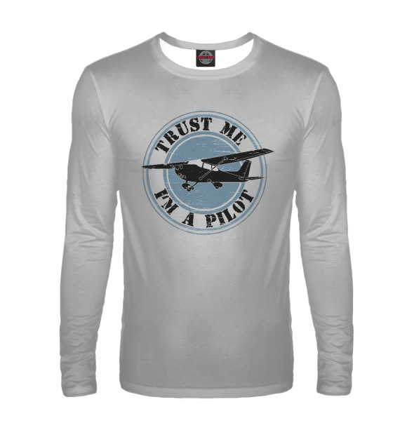 Мужской лонгслив с изображением Trust Me I'm a Pilot цвета Белый