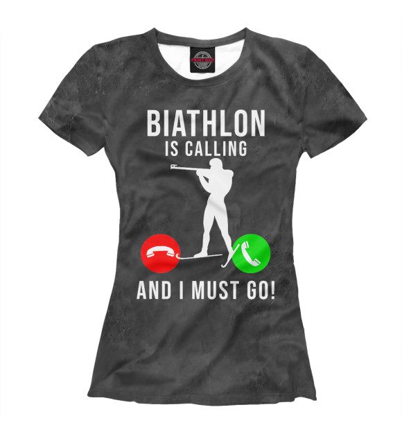 Футболка для девочек с изображением Biathlon Is Calling  And I цвета Белый