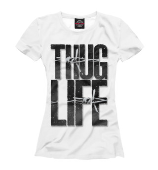 Женская футболка THUG LIFE
