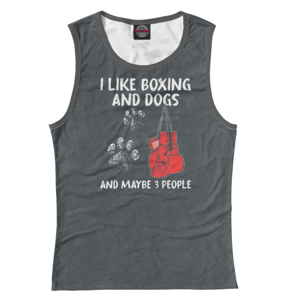 Майка для девочки с изображением I Like Boxing And Dogs And цвета Белый