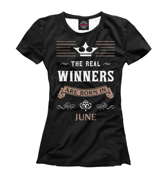 Женская футболка с изображением Победители рождаются в июне цвета Белый
