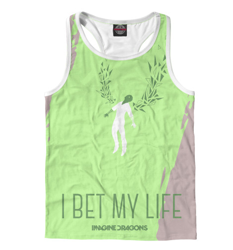 

Майки борцовки Print Bar, Белый, I bet my life