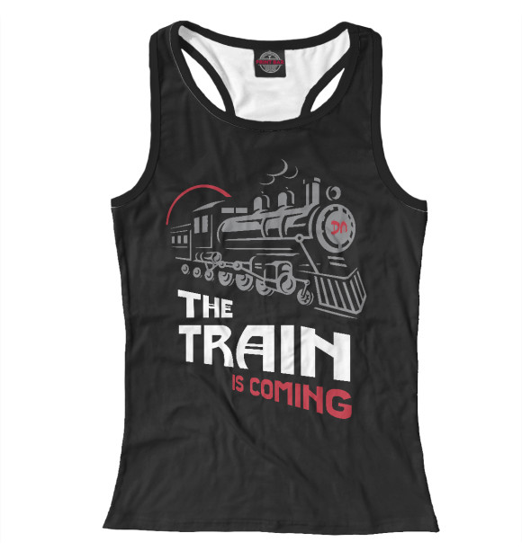 Женская майка-борцовка с изображением The Train is Coming цвета Белый