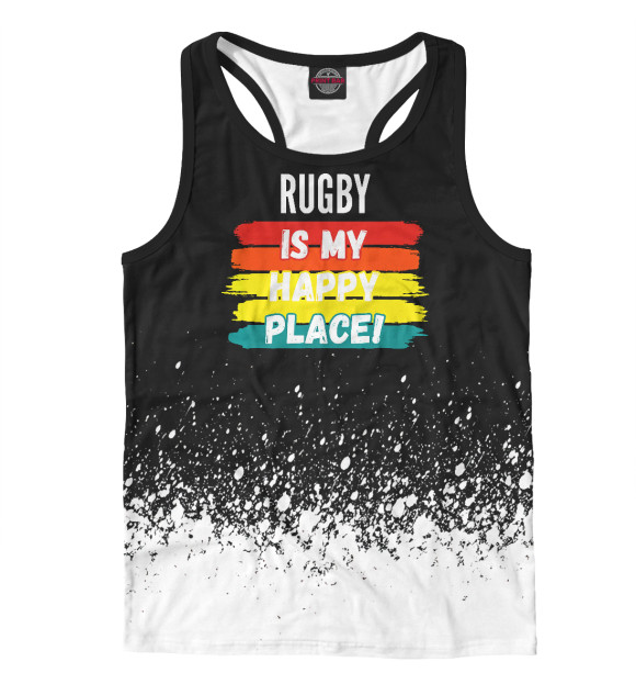 Мужская майка-борцовка с изображением Rugby Is My Happy Place! цвета Белый