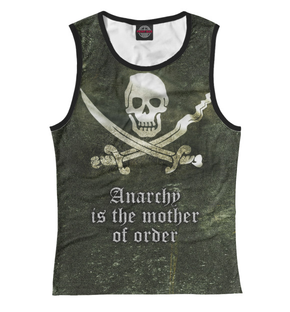 Женская майка с изображением Анархия мать порядка цвета Белый