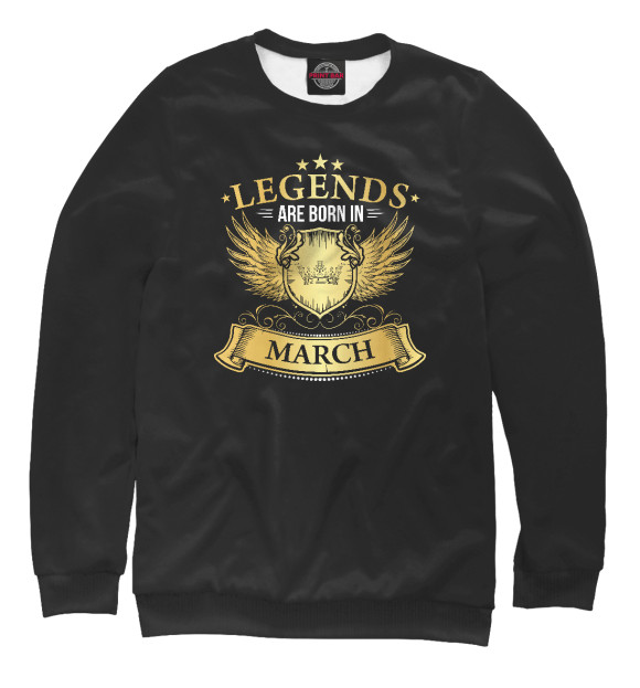 Женский свитшот с изображением Legends Are Born In March цвета Белый