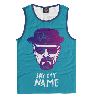 Say my Name
