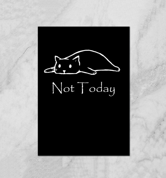 Плакат с изображением Not Today цвета Белый