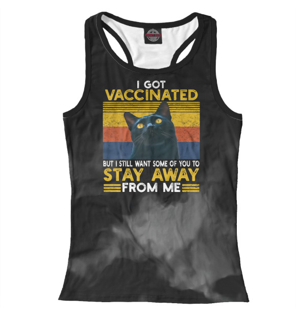 Женская майка-борцовка с изображением I Got Vaccinated cat цвета Белый