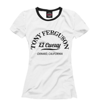 Женская футболка Tony Ferguson Эль Кукуй