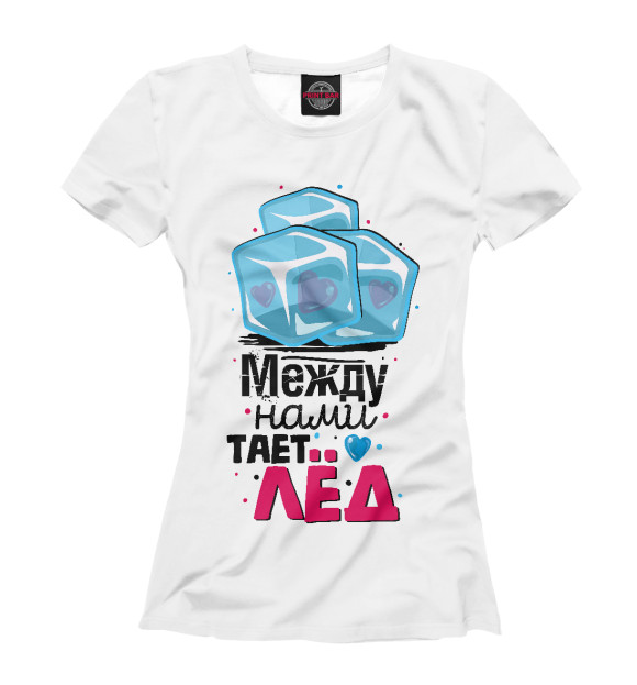 Женская футболка с изображением Между нами тает лед цвета Белый