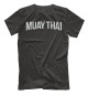 Мужская футболка Muay Thai