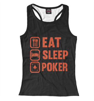 Женская майка-борцовка Eat Sleep Poker