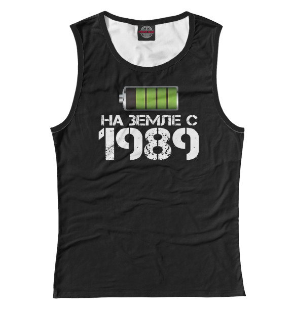 Женская майка с изображением На земле с 1989 цвета Белый