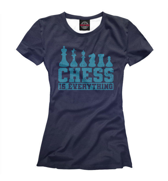 Футболка для девочек с изображением Chess is Everything цвета Белый