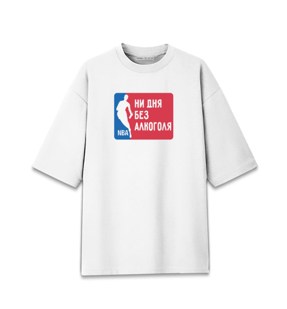 Женская футболка оверсайз с изображением Ни дня Без Алкоголя (NBA ) цвета Белый