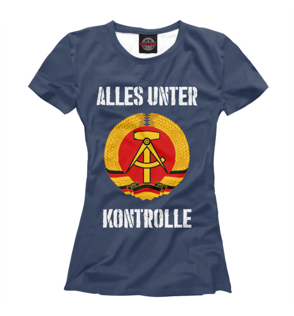 Женская футболка с изображением ГДР - Все под контролем! цвета Белый