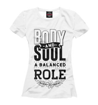 Женская футболка Body and soul