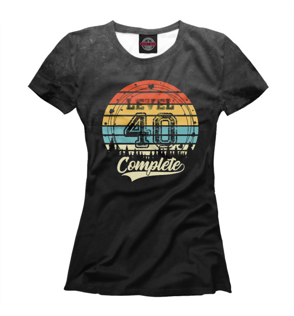 Футболка для девочек с изображением Birthday Level 40 Complete цвета Белый