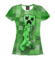 Женская футболка Minecraft Creeper