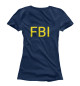 Женская футболка FBI