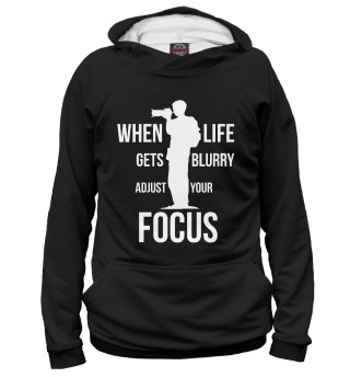When life gets blurry, adjust your Focus