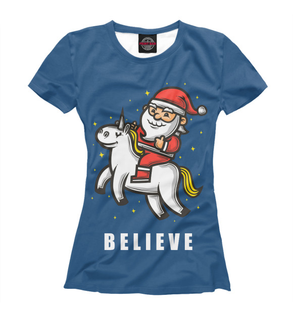 Женская футболка с изображением Believe! цвета Белый