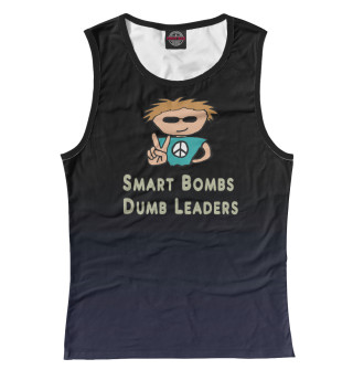 Smart Bombs Dumb Leders