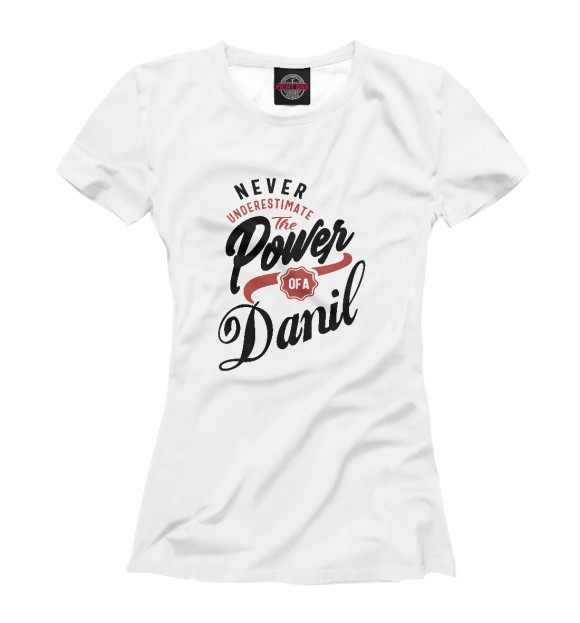 Женская футболка с изображением Сила Данила цвета Белый