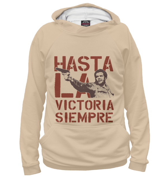 Женское худи с изображением Hasta La Victoria Siempre цвета Белый