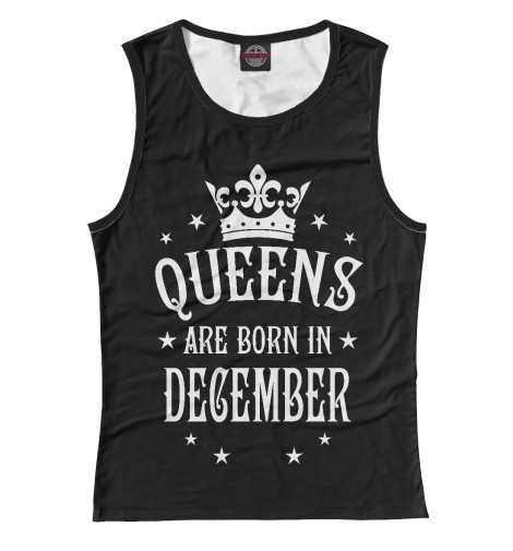 

Майки Print Bar, Белый, Королевы рождаются в декабре