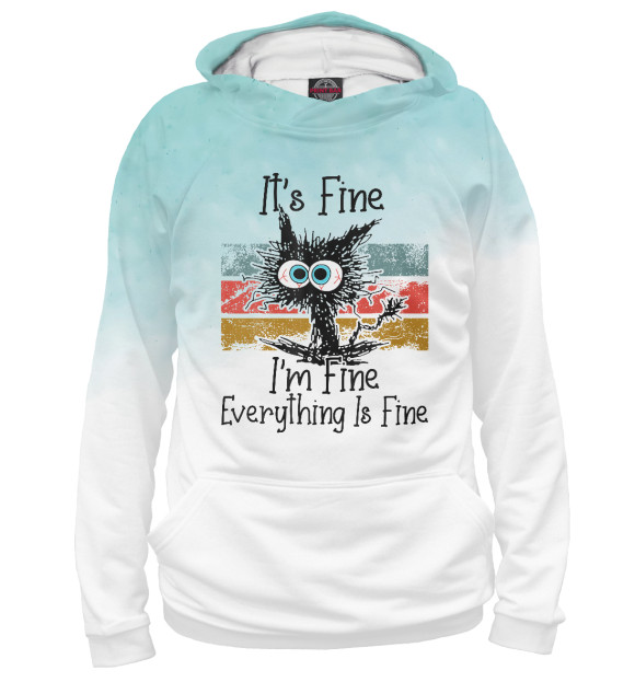 Мужское худи с изображением IT's FINE I'm FINE EVERYTHI цвета Белый
