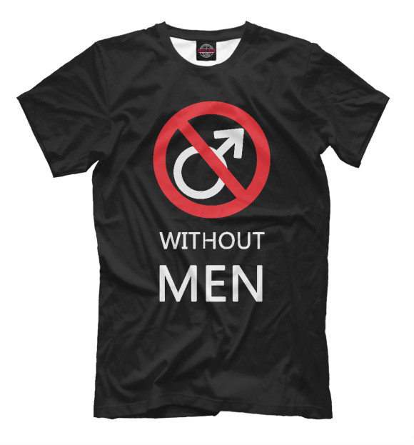 Мужская футболка с изображением Без Мужиков! цвета Белый