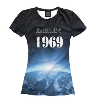 Женская футболка На Земле с 1969 года