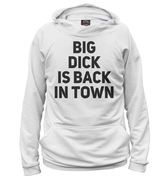 Женское худи с изображением Big Dick is Back in Town цвета Белый