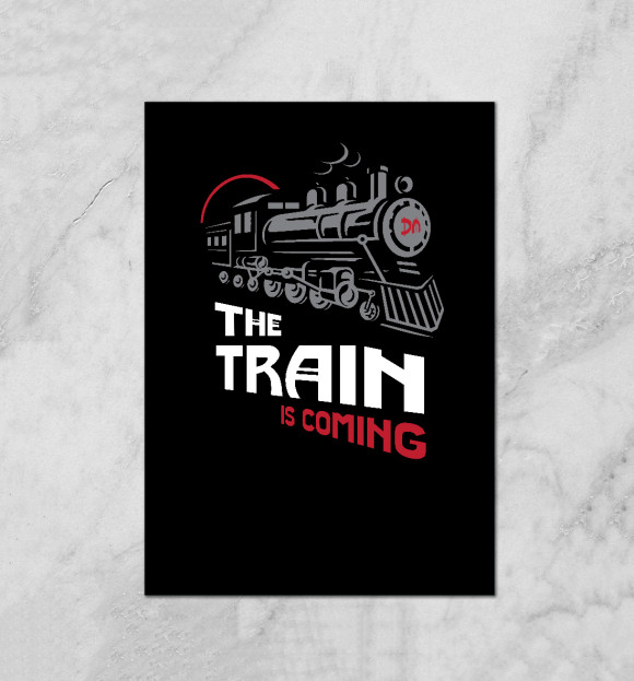 Плакат с изображением The Train is Coming цвета Белый