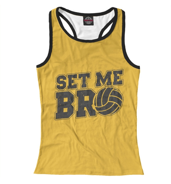 Женская майка-борцовка с изображением Set Me Bro цвета Белый