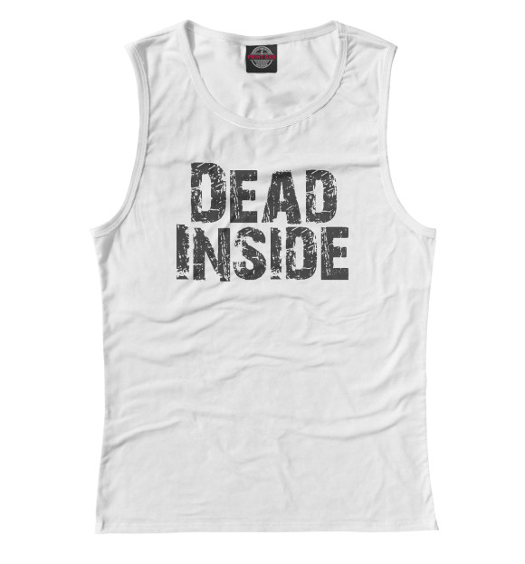 Женская майка с изображением Dead inside цвета Белый