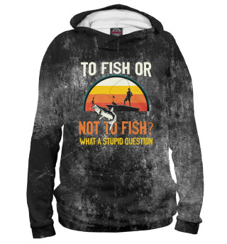 To Fish Or Not To Fish
