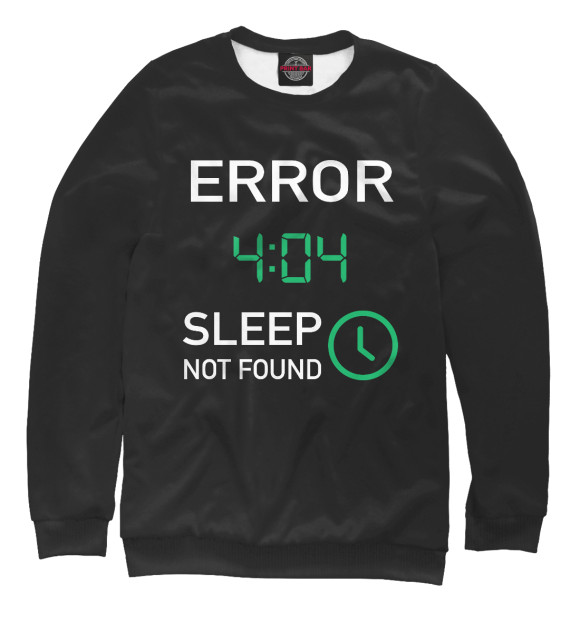 Женский свитшот с изображением Error 404 - Sleep Not Found цвета Белый