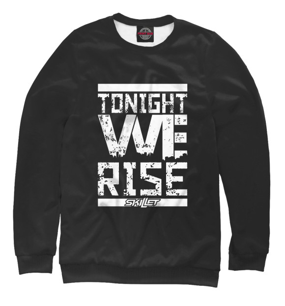 Свитшот для девочек с изображением Tonight we rise цвета Белый
