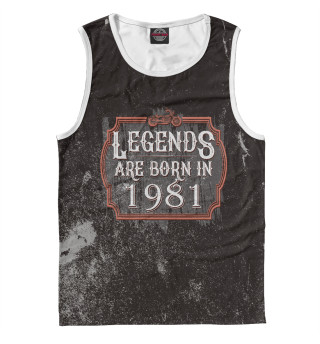 Майка для мальчика Legends Are Born In 1981