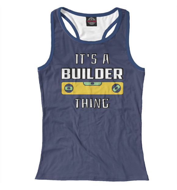 Женская майка-борцовка с изображением Строитель цвета Белый