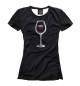 Женская футболка Больше вина