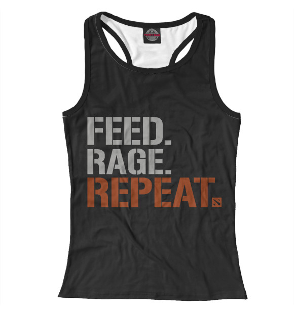 Женская майка-борцовка с изображением Feed Rage Repeat цвета Белый