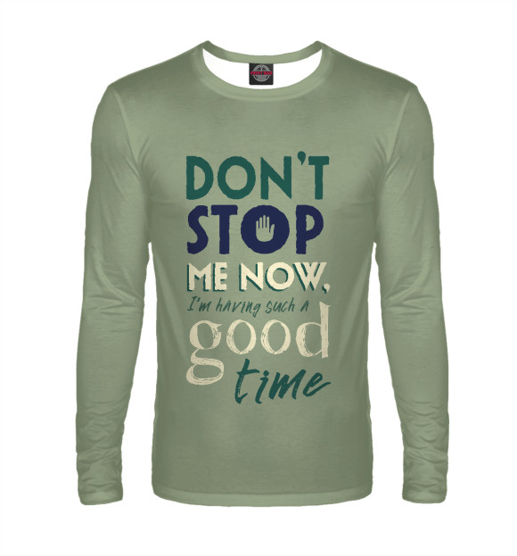 Мужской лонгслив с притом Don't stop me now... цвета Белый Мужской лонгслив с изображением Don't stop me now... цвета Белый