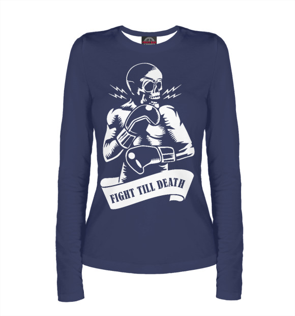 Женский лонгслив с изображением Fight till death цвета Белый
