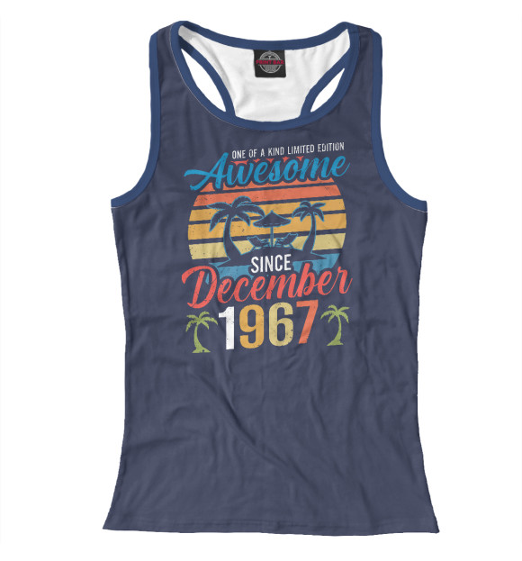 Женская майка-борцовка с изображением Awesome Since December 1967 цвета Белый